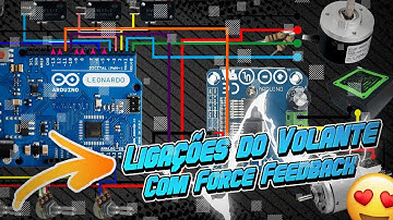 4.0 - Ligações na Placa Arduíno LEONARDO | Volante Caseiro com FORCE FEEDBACK - COMO FAZER