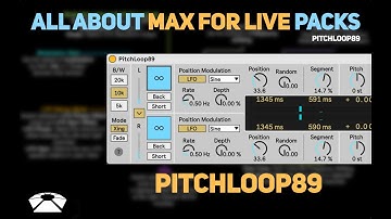 All About Max for Live Packs - PitchLoop89 | Beat Lab