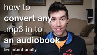 How To Convert Any MP3 In To An Audiobook (.m4b)