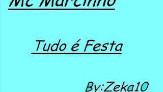 Meaning of Tudo É Festa by MC Marcinho