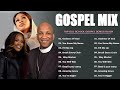 PRAISE GOD ALL THE TIME 🛐 ERY NICE COLLECTION 2024 🎶 BEST GOSPEL MIX 2024