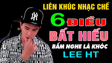 [ NHẠC CHẾ ] Cha Mẹ Thì Coi Khinh, Bước Chân Ra Đường Kính Phường Trộm Cướp - Lee HT ( Rất Thấm )