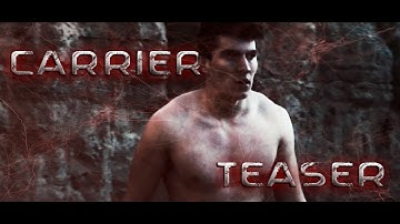 Carrier (Teaser #1) - Web-Series