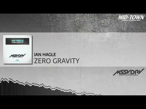 Guarda Ian Hagle - Zero Gravity (Original Mix) su YouTube Guarda Ian Hagle - Zero Gravity (Original Mix) su YouTube