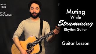 Muting While Strumming | Rhythm Guitar