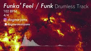Funka' Feel | Funk - Drumless Track | 102 BPM | No Drums | Backing Track Jam For Drummers