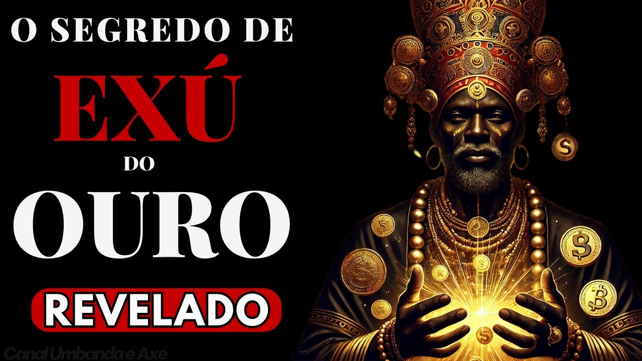 O que é EXÚ DO OURO e Como ele Pode TRANSFORMAR sua Vida Financeira?