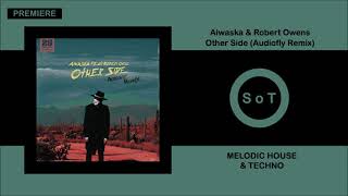 Aiwaska & Robert Owens - Other Side (Audiofly Remix) [Melodic House & Techno] [Bar 25 Music]