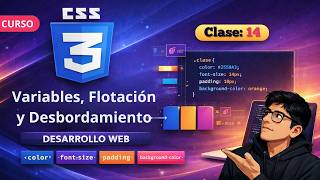 🎨 Variables, Flotación y Desbordamiento (Overflow) en CSS 3 | Clase 14 👉 Curso Desarrollo Web 2026