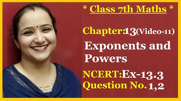 Ncert Class 7 Maths Chapter - 13 Exponents &Powers (Video- 11 ) Ex-13.3