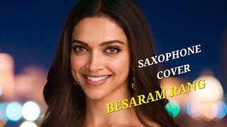 Besaram Rang Saxophone  Coverkiran Rai