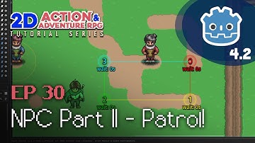 NPC Part II Patrol Behavior // E30 // Make a 2D Action & Adventure RPG in Godot 4