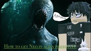 How to get neomorhp in alien prototype 👽🛸