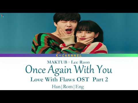 once-again-with-you-이-밤을-다시-한번---마크툽-maktub,-이라온-lee-raon-|-love-with-flaws-ost-part-2-|-han/rom/eng