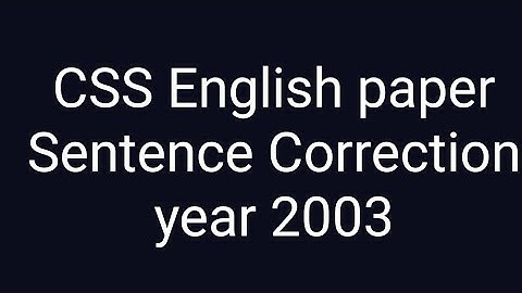 CSS past paper solution | CSS English paper | Sentence Correction year 2003!