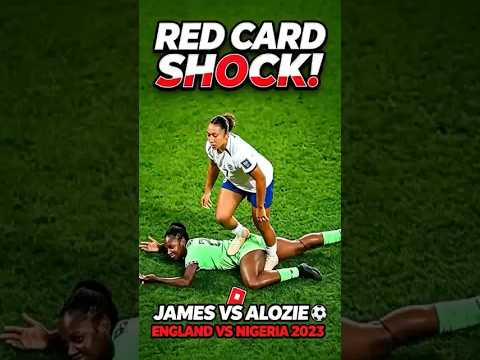 🤯 RED CARD SHOCK! JAMES STEPS ON ALOZIE! ENGLAND VS NIGERIA 2023! ⚽🔥
