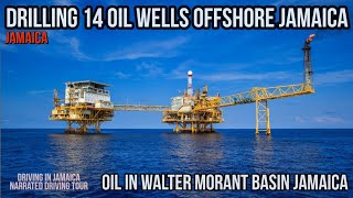 Drilling 14 Oil Wells Offshore Jamica 