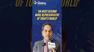 Ambassador Sunjay Sudhir says UN must reflect contemporary global realities
