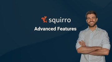 Squirro Advanced Features