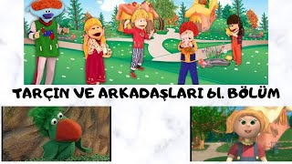 Tarçin Ve Arkadaşlari Çi̇zgi̇fi̇lmi̇ İzle Bölüm 61