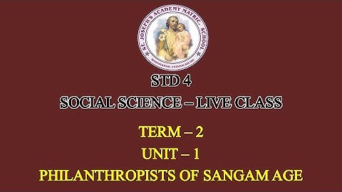 SOCIAL SCIENCE STD 4 | PHILANTHROPISTIS OF SANGAM AGE | UNIT - 1 | TERM - 2 | 07/10/21