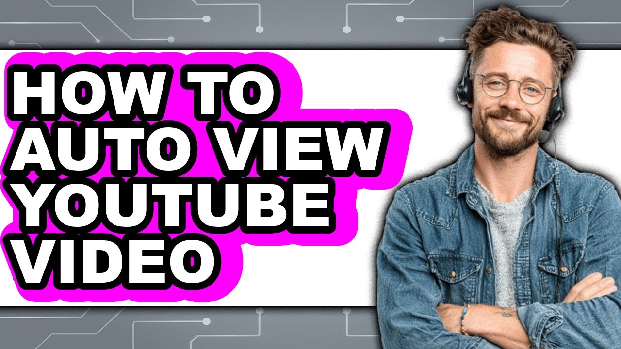 How to Auto View Youtube Video (only Way) - YouTube