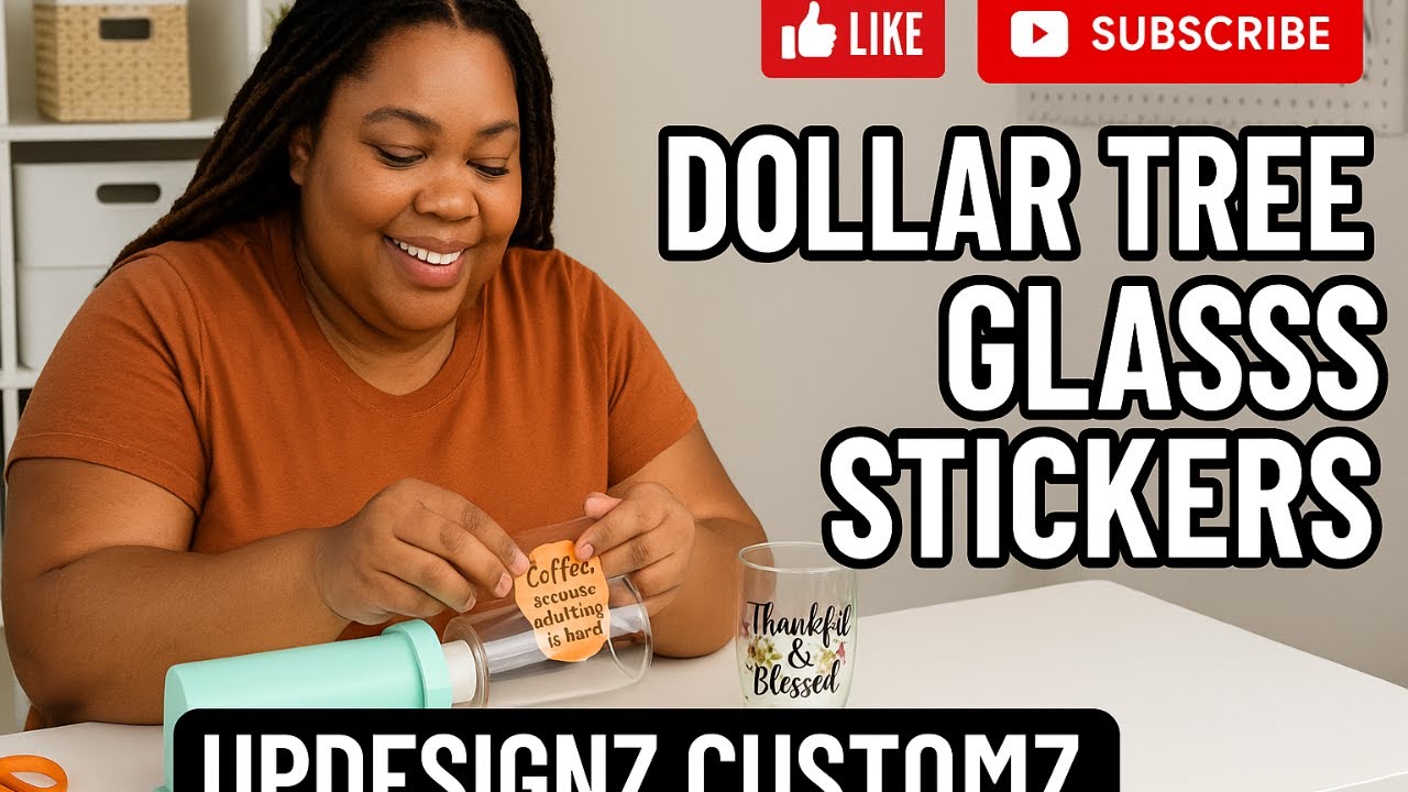 “Dollar Tree Glass Sticker DIY | Easy Custom Cup Tutorial | UPDESIGNZ CUSTOMZ”