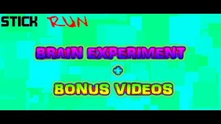 Stick Run | Experiment with Brain | Random Clips