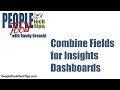 Combine fields for Insights Dashboards