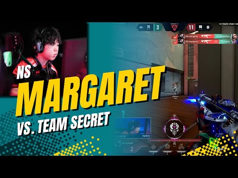 NS Margaret 2HP ACE Against Team Secret | VCT Pacific 2025