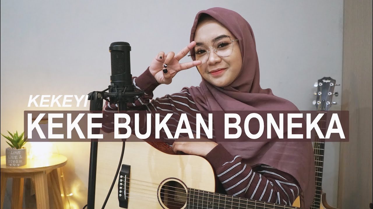 KEKE BUKAN BONEKA - KEKEYI ( COVER BY REGITA ECHA )