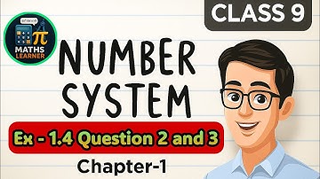NCERT Maths class 9 | Number System | Chapter 1 Exercise 1.4 Question 2 and 3 | 