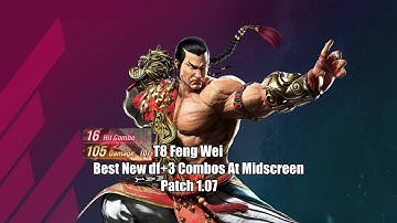 Tekken 8 Feng Wei Best New df+3 Combos At Midscreen Patch 1.07