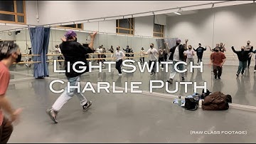 Light Switch - Charlie Puth - Dance Choreography (Class Footage)
