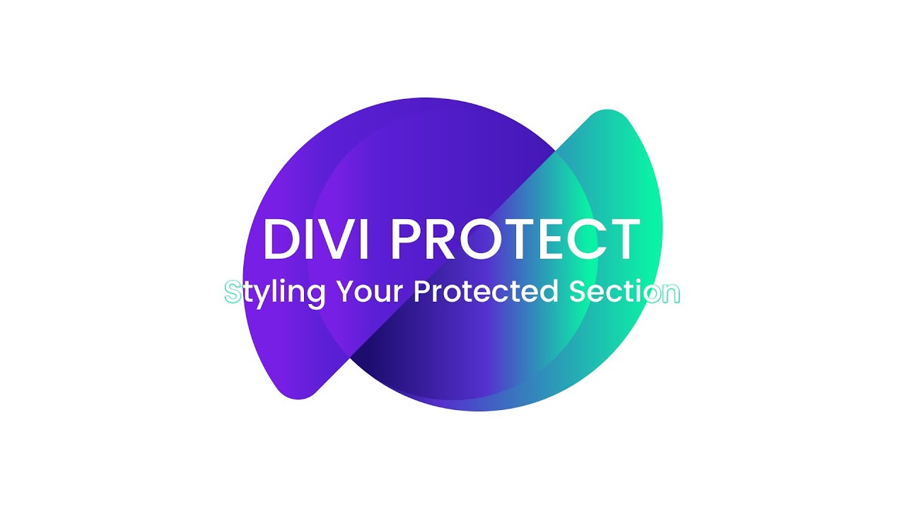 Divi Protect - Styling your Protected Sections