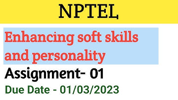 Enhancing soft skills and personality || Assignment 01 || NPTEL 2023