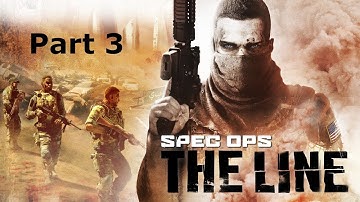 Spec Ops The Line Playthrough No Commentary 720p 60fps Part 3