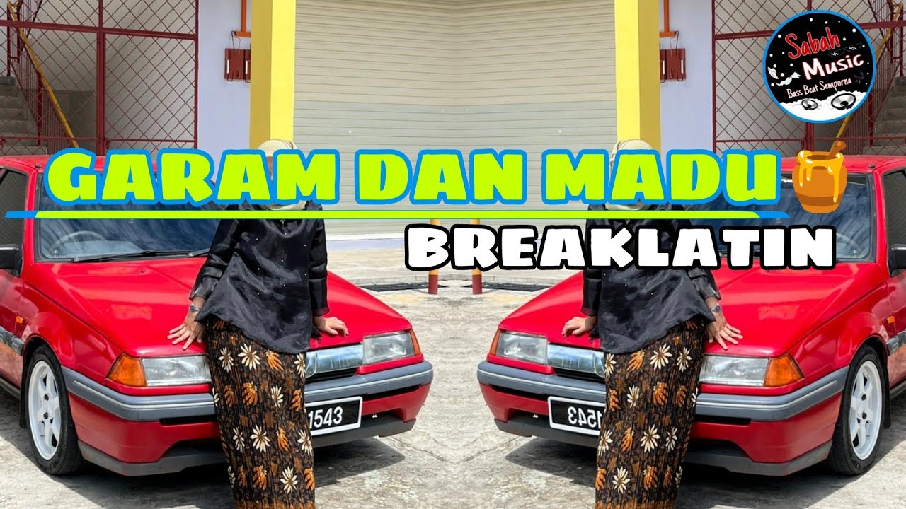 SABAH MUSIC - DJ GARAM DAN MADU(BreakLatin)