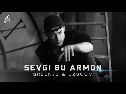 Green71 & Uzboom - Sevgi Bu Armon (Премьера трека 2021)