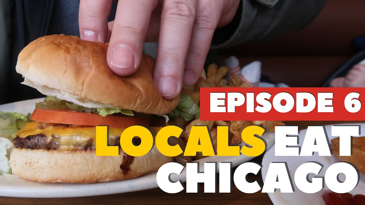 Locals Eat Chicago - 5 More Classics - Ep. 6