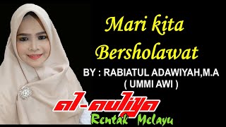 Mari Kita Bersholawat JIBRIL Semoga mendapat Ketenangan, Rezeki Bertambah - By Rabiatul Adawiyah,M.A