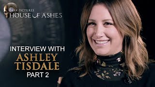The Dark Pictures Anthology: House of Ashes - Interview with Ashley Tisdale Part 2