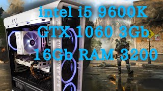 Тест производительности i5 9600k + GTX 1060 3Gb + 16Gb RAM