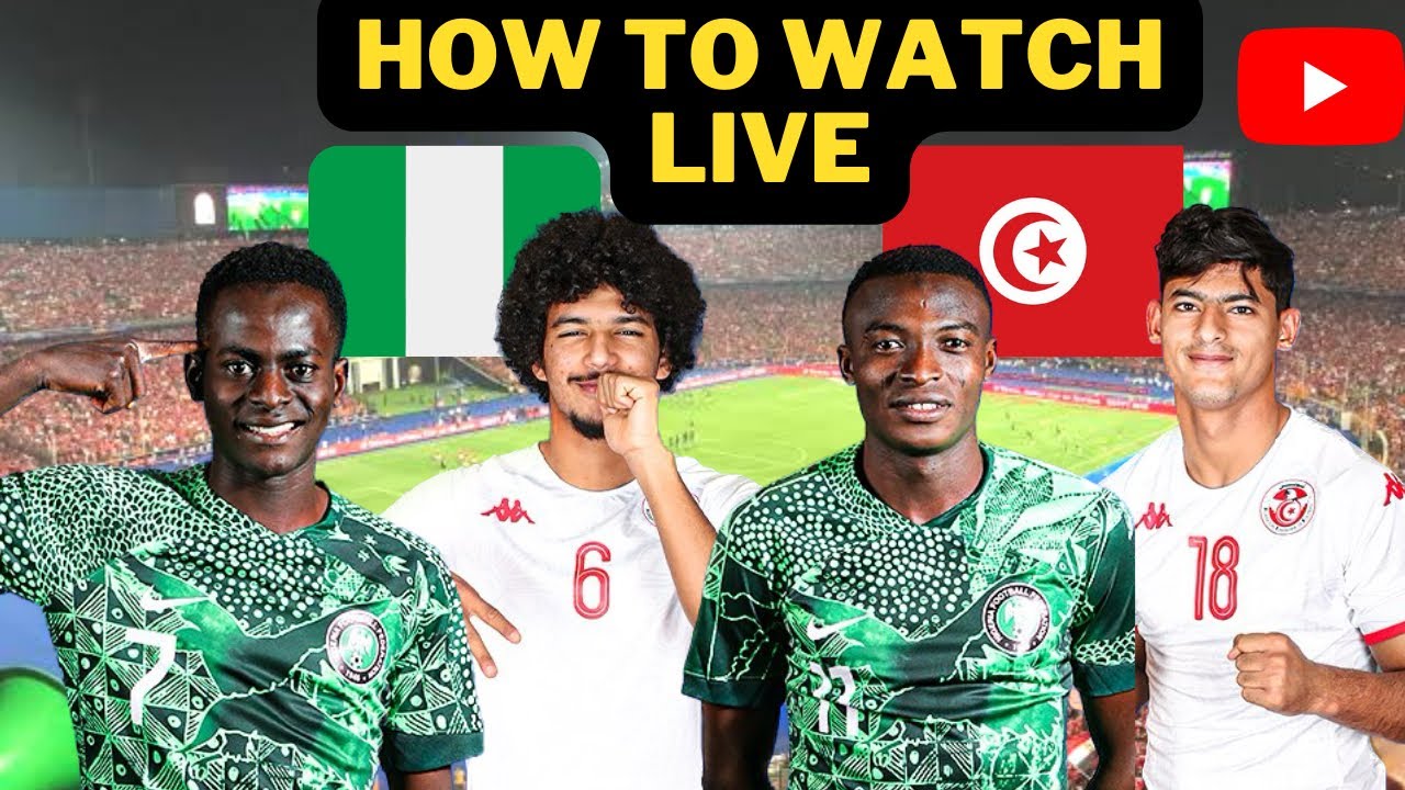 How to Watch Nigeria Flying Eagles VS Tunisia U20 Live -2023 U20 ...