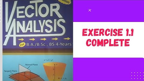 Exercise 1.1 (vector Analysis)