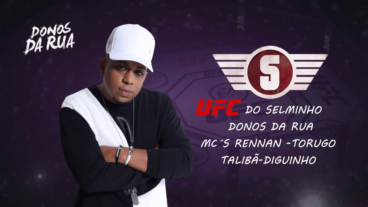 UFC  DO SELMINHO   DONOS DA RUA MC´S RENNAN -TORUGO - TALIBÃ- DIGUINHO