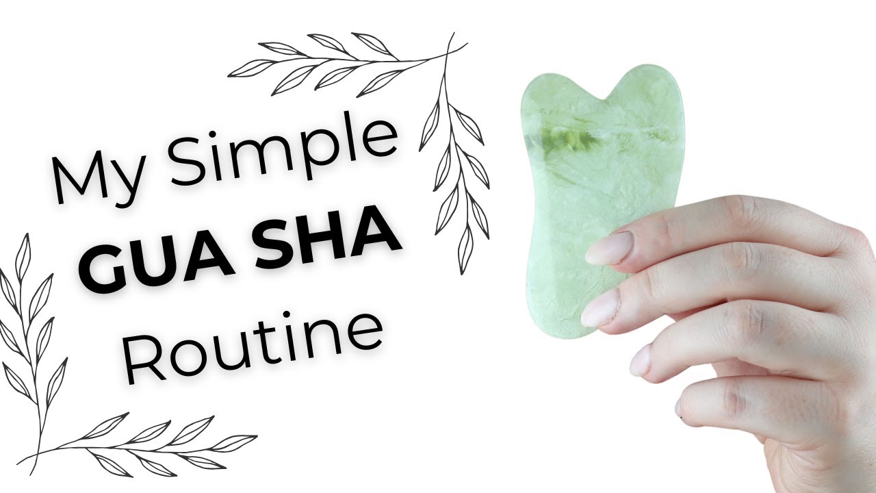 Simple Gua Sha Routine My Simple Gua Sha Routine for Beginners - YouTube