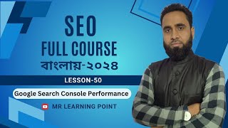 Google Search Console Performance Track | Lesson-50 | SEO Full Course | Basic SEO Course