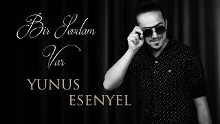 Yunus Esenyel - Bir Sevdam Var (Official Video)