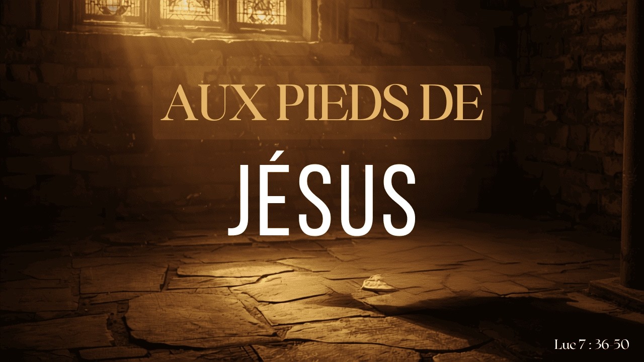 12 Juillet 2026 | Aux pieds de Jésus